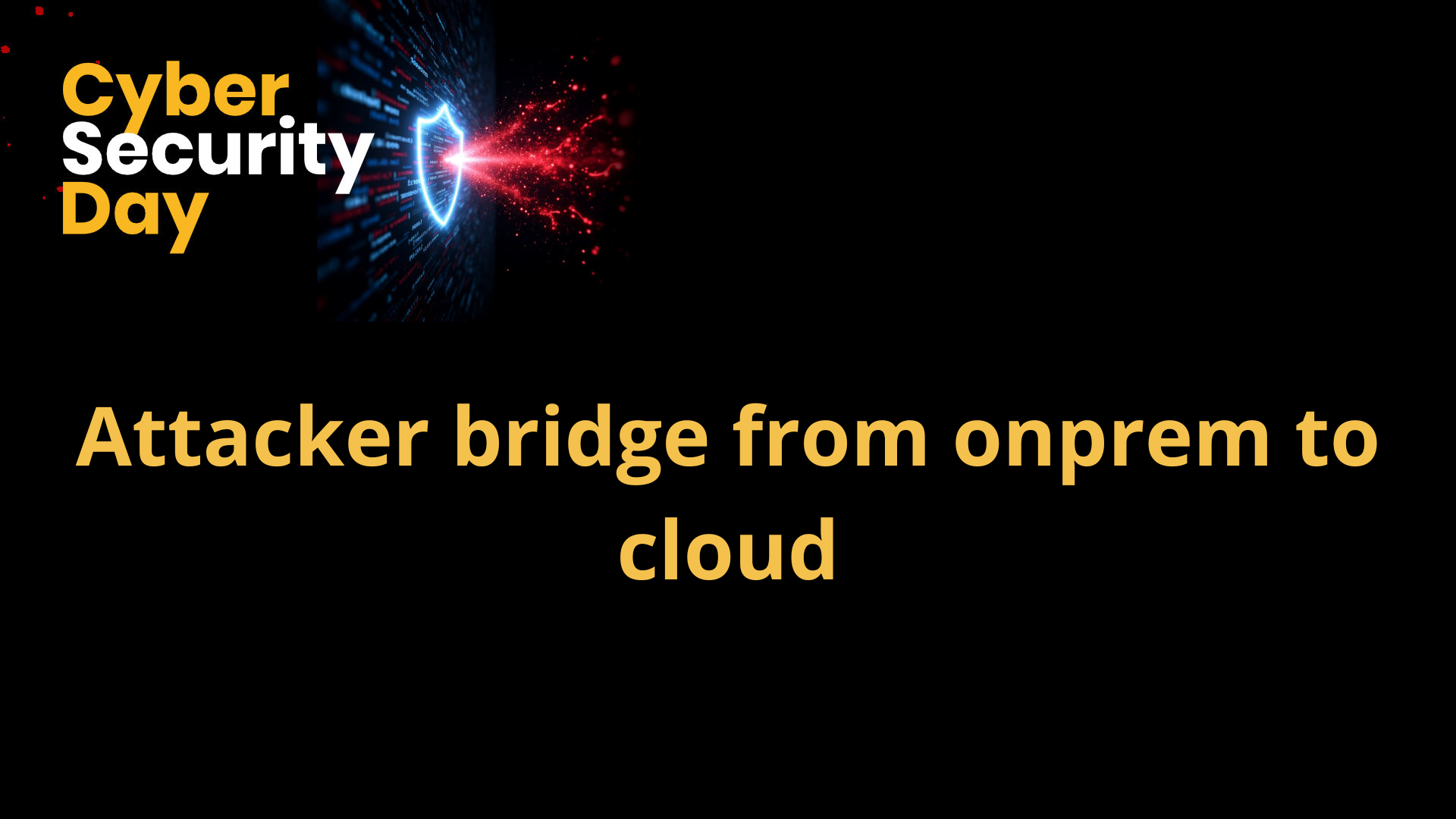 Attacker bridge from onprem to cloud