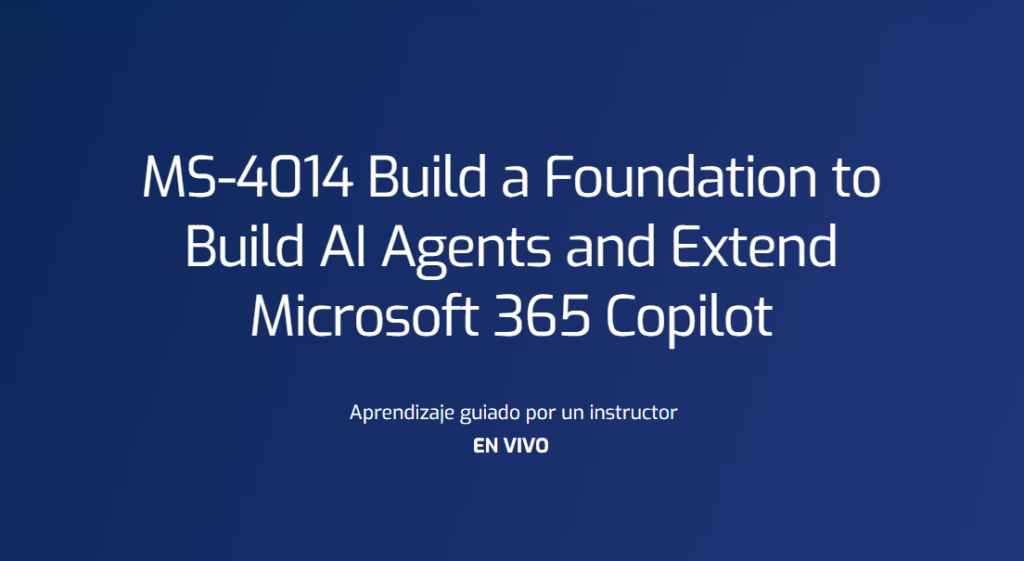 Build a Foundation to Build AI Agents and Extend Microsoft 365 Copilot ...