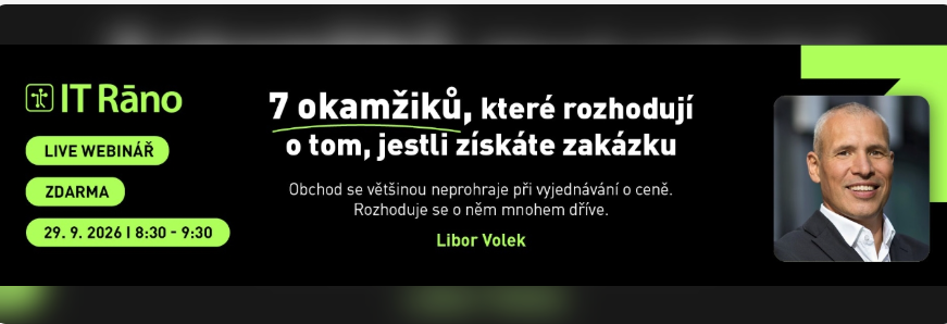 IT Ráno #56 | 7 okamžiků, které rozhodují o tom, jestli získáte zakázku. Obchod se většinou neprohraje při vyjednávání o ceně. Rozhoduje se o něm mnohem dříve.